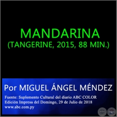MANDARINA (TANGERINE, 2015, 88 MIN.) - Por MIGUEL ÁNGEL MÉNDEZ -  Domingo, 29 de Julio de 2018